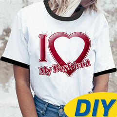 “I Love My Boyfriend” Custom T-Shirt – Funny Y2K Harajuku Tee